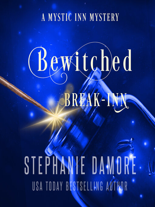 Title details for Bewitched Break Inn by Stephanie Damore - Wait list